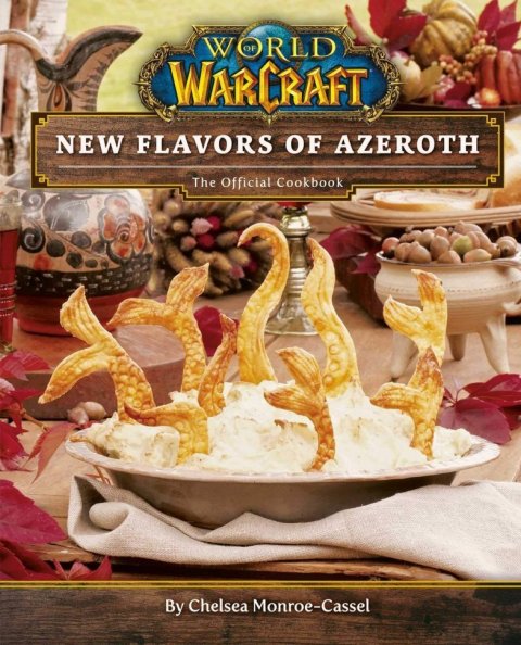 Книга кулинарная World of Warcraft: New Flavors of Azeroth: The Official Cookbook (Твёрдый переплёт) (Eng) - -