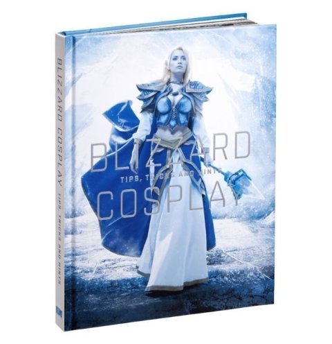 Книга Blizzard Cosplay: Tips, Tricks and Hints Hardcover (Тверда палітурка) (Eng) -   -  